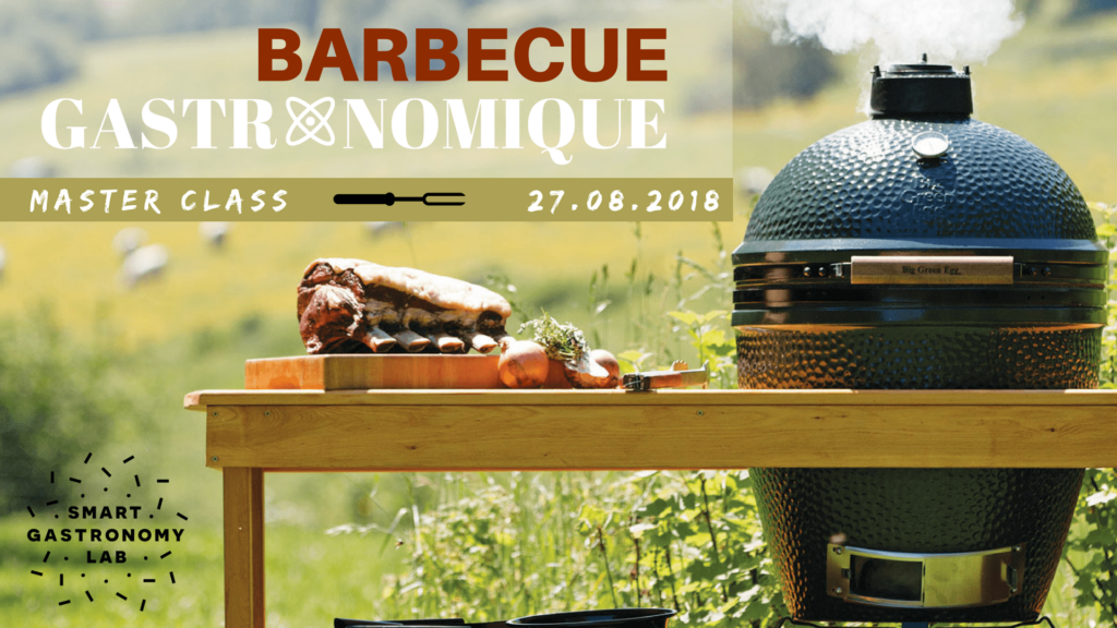 Barbecue gastronomique- Master Class- Smart Gastronomy Lab