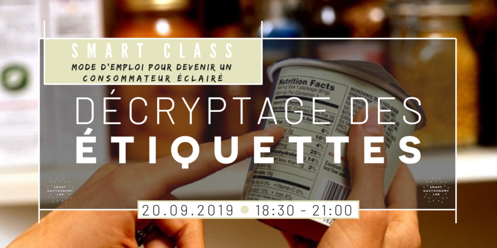 Atelier Culinaire - DECRYPTAGE ETIQUETTES - Smart Gastronomy Lab